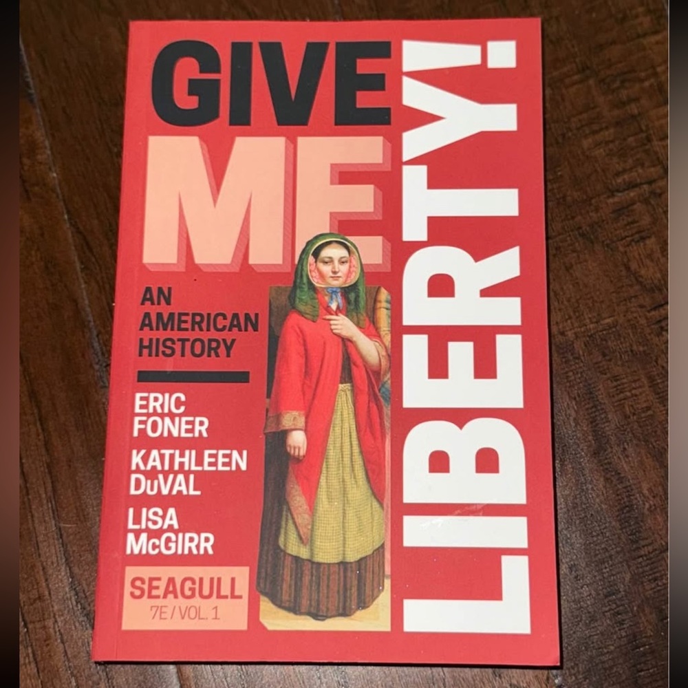 New Give Me Liberty Book 7E/Vol1